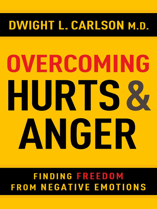 Title details for Overcoming Hurts & Anger by Dwight Carlson - Wait list